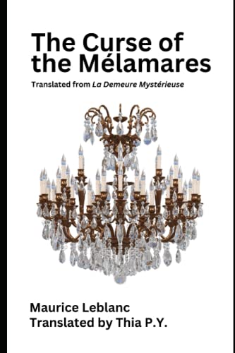 The Curse of the Mélamares: translated from La Demeure Mystérieuse